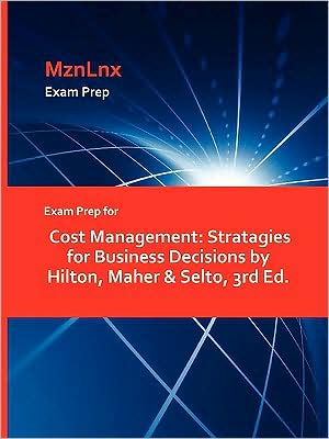 Cover for Hilton, Maher &amp; Selto · Exam Prep for Cost Management: Stratagies for Business Decisions by Hilton, Maher &amp; Selto, 3rd Ed. (Paperback Book) (2009)