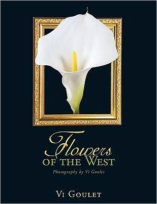 Cover for Vi Goulet · Flowers of the West (Taschenbuch) (2009)