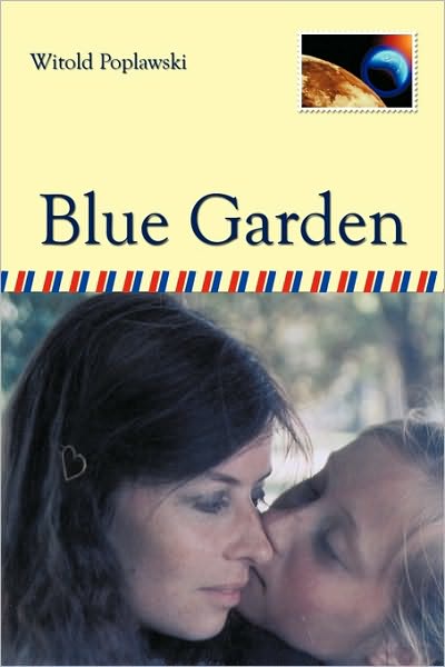 Cover for Witold Poplawski · Blue Garden (Hardcover Book) (2009)