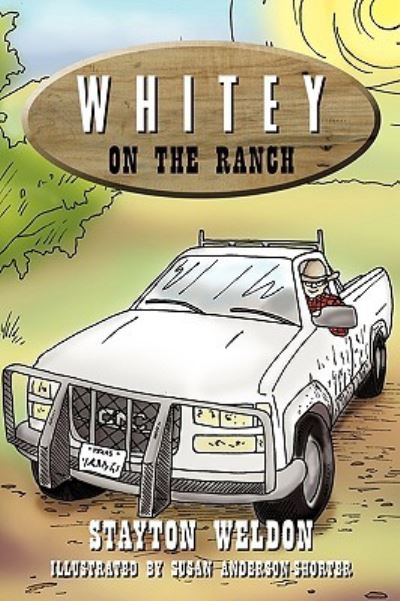 Cover for Stayton Weldon · Whitey on the Ranch (Paperback Book) (2010)