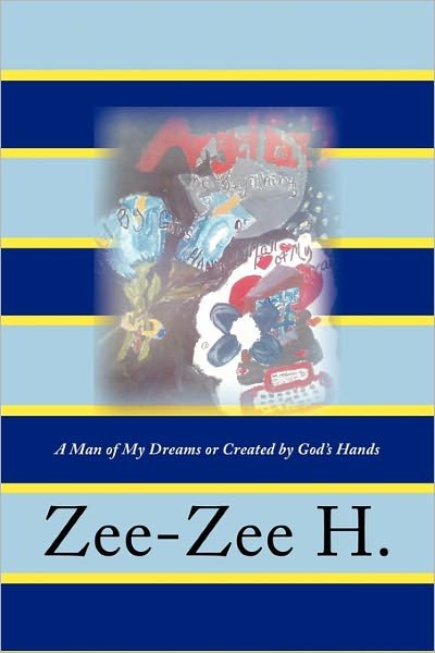 Cover for Zee-zee · Angelface I: the Beginning: a Man of My Dreams or is He from God's Hands (Taschenbuch) (2010)