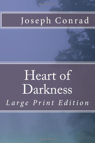 Cover for Joseph Conrad · Heart of Darkness: Large Print Edition (Paperback Book) [Lrg edition] (2009)