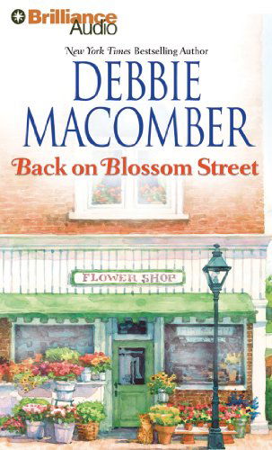 Back on Blossom Street (Blossom Street Series) - Debbie Macomber - Audiobook - Brilliance Audio - 9781455840748 - 28 marca 2012