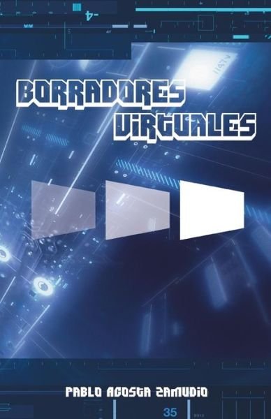 Cover for Pablo Acosta Zamudio · Borradores Virtuales (Paperback Book) (2014)