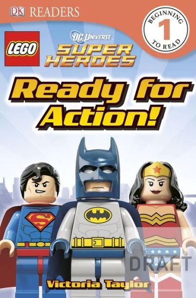 Cover for Dk Publishing · Dk Readers L1: Legoâ® Dc Super Heroes: Ready for Action! (Paperback Bog) (2013)