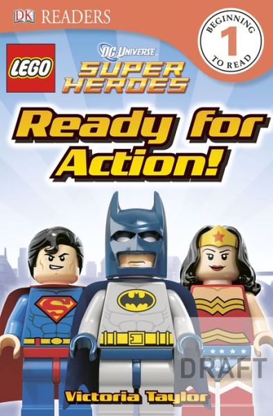 Cover for Dk Publishing · Dk Readers L1: Legoâ® Dc Super Heroes: Ready for Action! (Pocketbok) (2013)