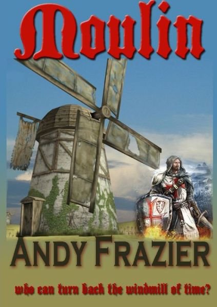 Cover for Andy Frazier · Moulin (Book) (2011)