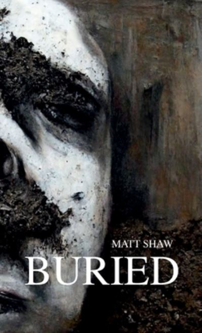 Cover for Matt Shaw · Buried (Bok) (2022)