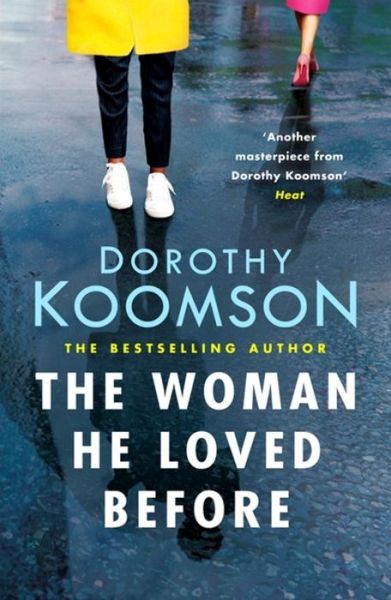 Cover for Dorothy Koomson · The Woman He Loved Before: what secrets was his first wife hiding? (Pocketbok) (2018)