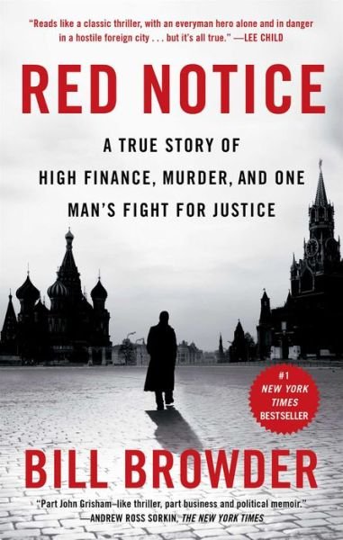 Red Notice: A True Story of High Finance, Murder, and One Man's Fight for Justice - Bill Browder - Kirjat - Simon & Schuster - 9781476755748 - tiistai 20. lokakuuta 2015