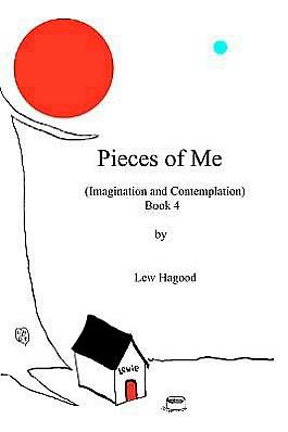 Cover for Lew Hagood · Pieces of Me (Imagination and Contemplation) Book 4 (Pocketbok) (2012)