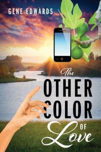 Cover for Gene Edwards · The Other Color of Love (Paperback Book) (2017)