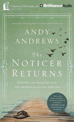 Cover for Andy Andrews · The Noticer Returns: Sometimes You Find Perspective, and Sometimes Perspective Finds You (CD) (2013)