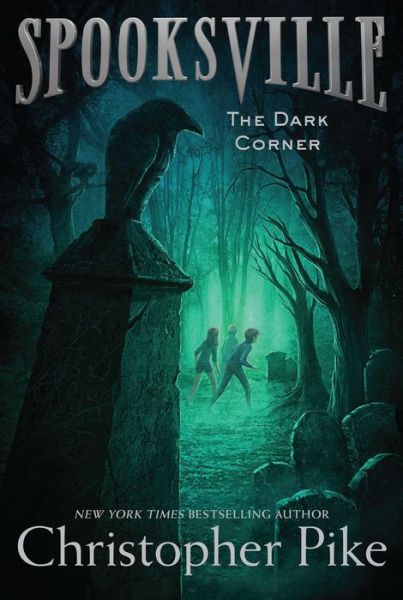 The Dark Corner - Spooksville - Christopher Pike - Books - Aladdin - 9781481410748 - July 28, 2015