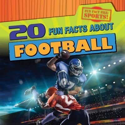 Cover for Ryan Nagelhout · 20 fun facts about football (Book) (2015)