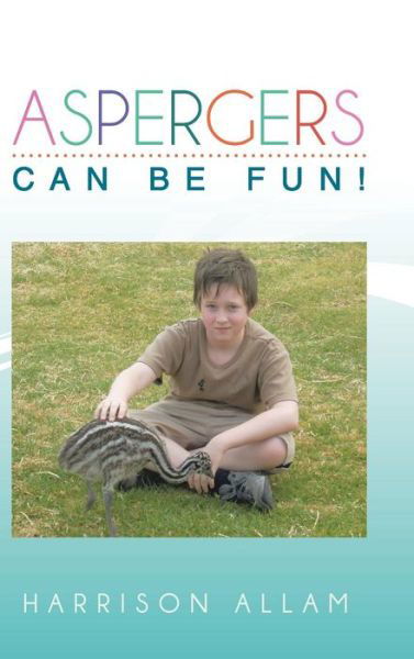 Cover for Harrison Allam · Aspergers Can Be Fun! (Hardcover Book) (2014)