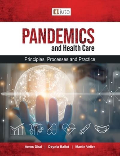 Cover for Ames Dhai · Pandemics and healthcare: Principles, Processes and Practice (Paperback Book) (2021)