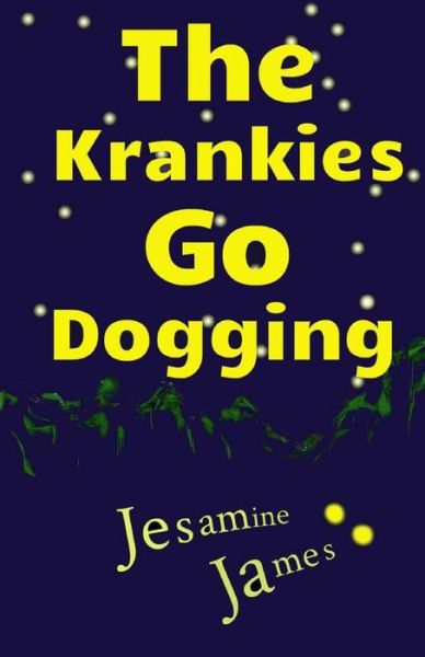 Cover for Jesamine James · The Krankies Go Dogging (Paperback Book) (2014)