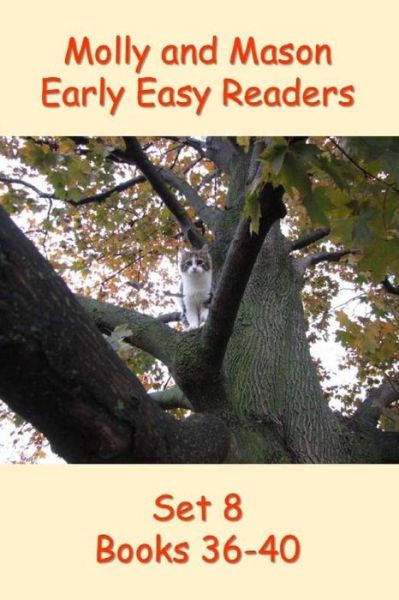 Cover for Rochelle Ray · Molly and Mason Early Easy Readers Set 8 Books 36-40 (Paperback Book) (2014)