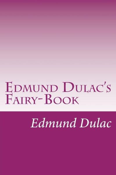 Cover for Edmund Dulac · Edmund Dulac's Fairy-book (Paperback Book) (2014)