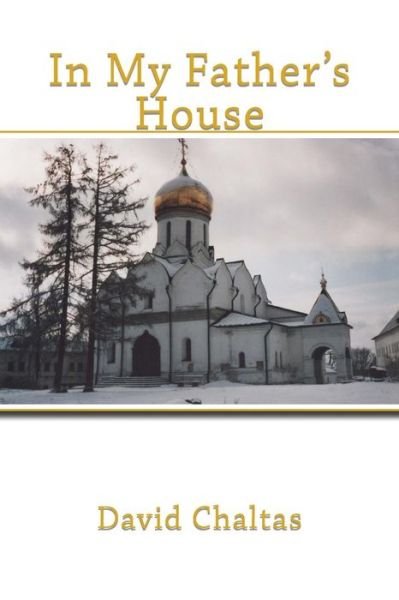 Cover for David Chaltas · In My Father's House (Paperback Book) (2015)