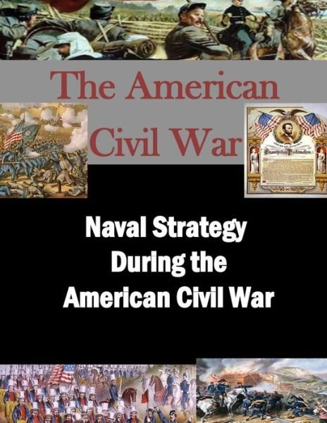 Cover for Air War College · Naval Strategy During the American Civil War (Taschenbuch) (2014)