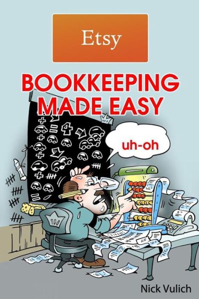 Cover for Nick Vulich · Etsy Bookkeeping Made Easy (Paperback Book) (2014)