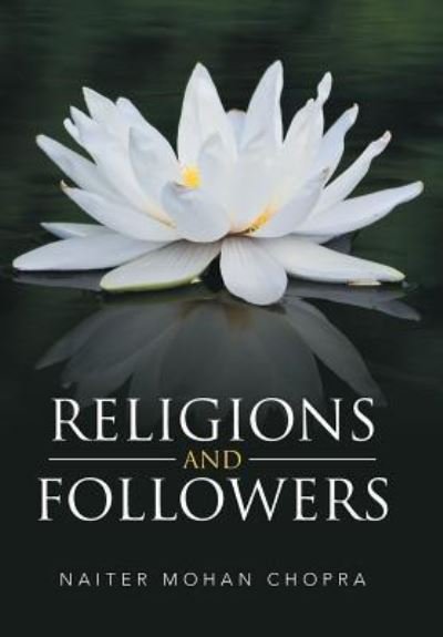 Cover for Naiter Mohan Chopra · Religions and Followers (Innbunden bok) (2016)