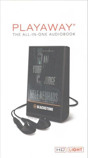 I Am Your Judge Library Edition - Nele Neuhaus - Andet - Blackstone Pub - 9781504692748 - 12. januar 2016