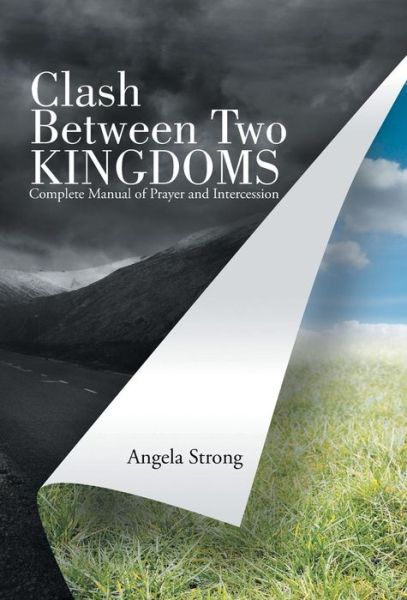 Cover for Angela Strong · Clash Between Two Kingdoms (Hardcover Book) (2016)