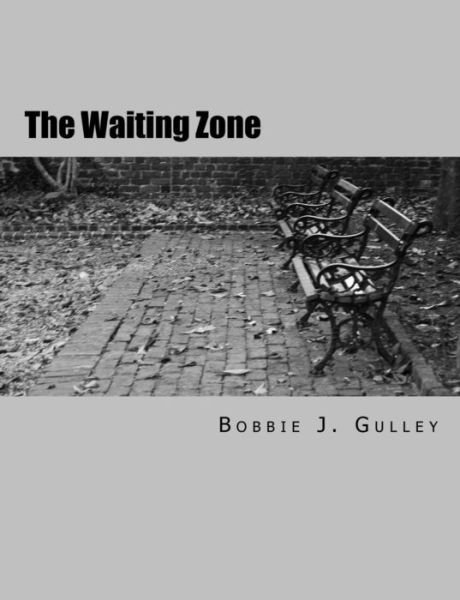 Cover for Bobbie J Gulley · The Waiting Zone (Paperback Bog) (2015)