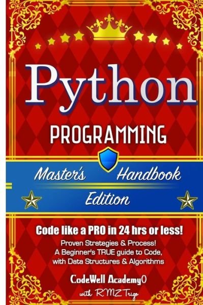 Python - Code Well Academy - Books - END OF LINE CLEARANCE BOOK - 9781517067748 - September 8, 2015