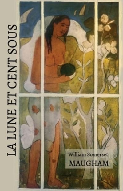 Cover for William Somerset Maugham · La lune et cent sous (Pocketbok) (2017)