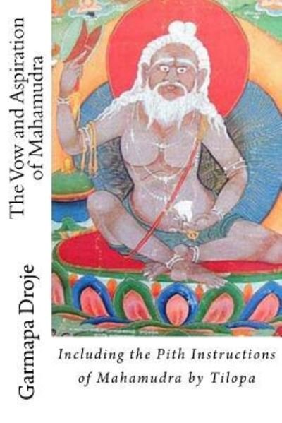 Cover for Marilynn Hughes · The Vow and Aspiration of Mahamudra: Including the Pith Instructions of Mahamudra by Tilopa (Pocketbok) (2015)
