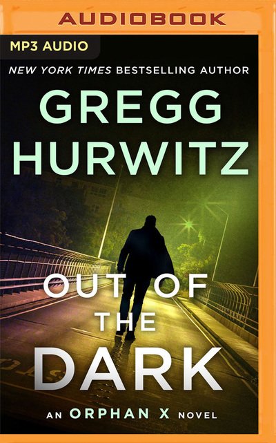 Cover for Gregg Hurwitz · Out of the Dark (Lydbok (CD)) (2019)
