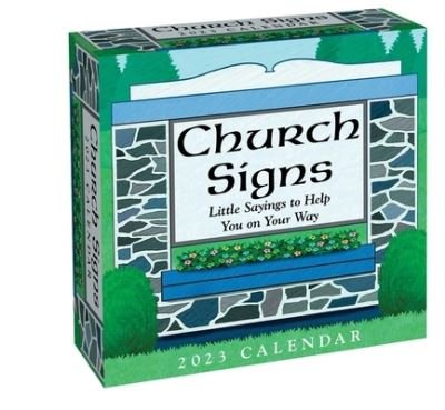 Cover for Andrews McMeel Publishing · Church Signs 2023 Day-to-Day Calendar: Little Sayings to Help You on Your Way (Calendar) (2022)
