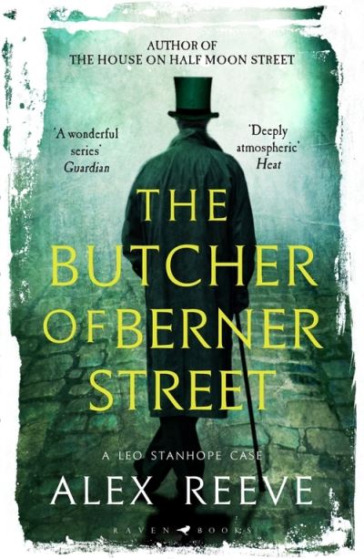 Cover for Alex Reeve · The Butcher of Berner Street: A Leo Stanhope Case - A Leo Stanhope Case (Paperback Book) (2021)