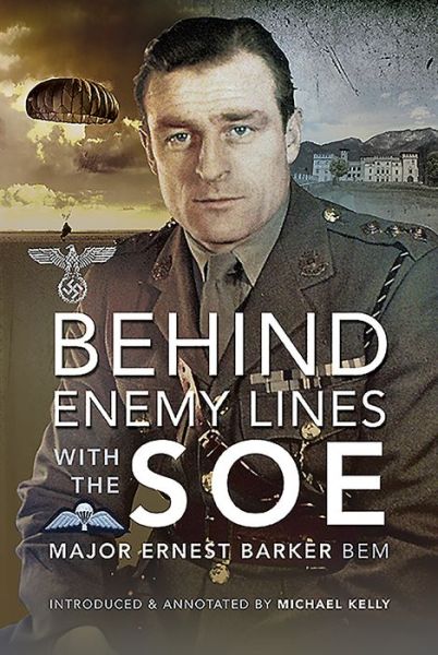 Cover for Major Ernest Barker BEM · Behind Enemy Lines with the SOE (Hardcover Book) (2021)