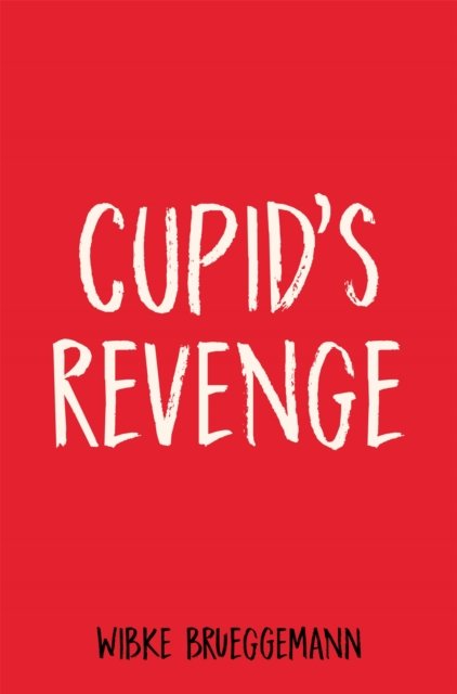 Cover for Wibke Brueggemann · Cupid's Revenge (Paperback Bog) (2023)