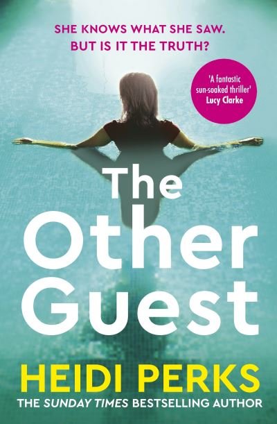 Cover for Heidi Perks · The Other Guest: A gripping thriller from Sunday Times bestselling author of The Whispers (Taschenbuch) (2023)