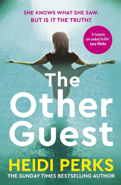 Cover for Heidi Perks · The Other Guest: A gripping thriller from Sunday Times bestselling author of The Whispers (Pocketbok) (2023)