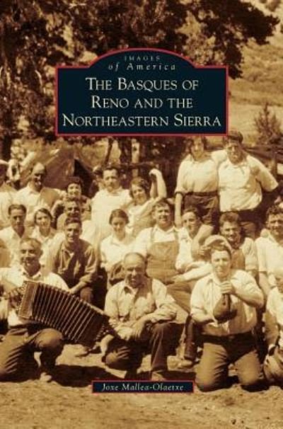 Cover for Joxe Mallea-Olaetxe · Basques of Reno and the Northeastern Sierra (Hardcover bog) (2009)