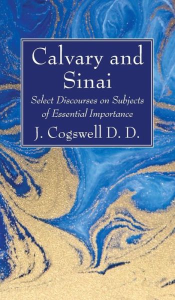 Cover for J D D Cogswell · Calvary and Sinai (Hardcover Book) (2019)