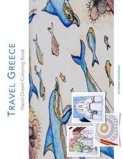 Cover for Aspasia Karamalegos · Travel Greece Hand-Drawn Coloring Book (Pocketbok) (2016)
