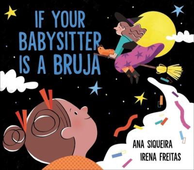 Cover for Ana Siqueira · If Your Babysitter Is a Bruja (Gebundenes Buch) (2022)