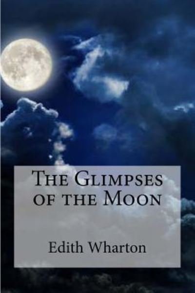 Cover for Wharton Edit · The Glimpses of the Moon (Taschenbuch) (2016)