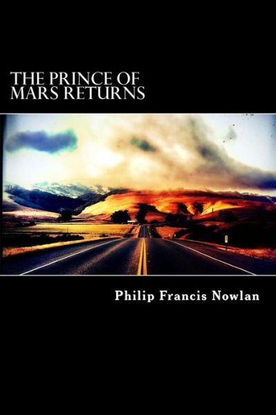 Cover for Philip Francis Nowlan · The Prince of Mars Returns (Paperback Book) (2016)