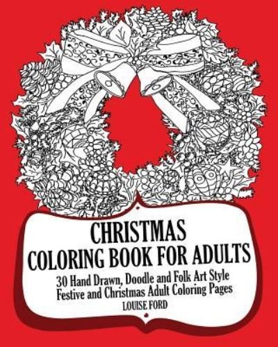 Cover for Louise Ford · Christmas Coloring Book For Adults (Paperback Bog) (2016)