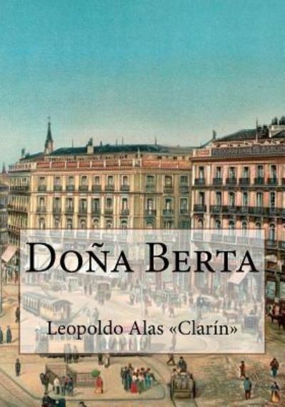 Cover for Leopoldo Alas Clarin · Do a Berta (Paperback Book) (2017)