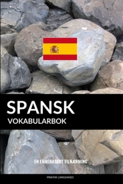 Cover for Pinhok Languages · Spansk Vokabularbok (Paperback Book) (2017)
